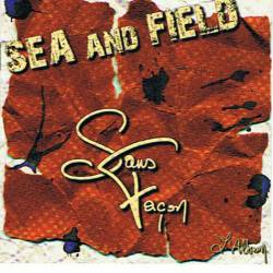 Sea And Field : Sans Façon